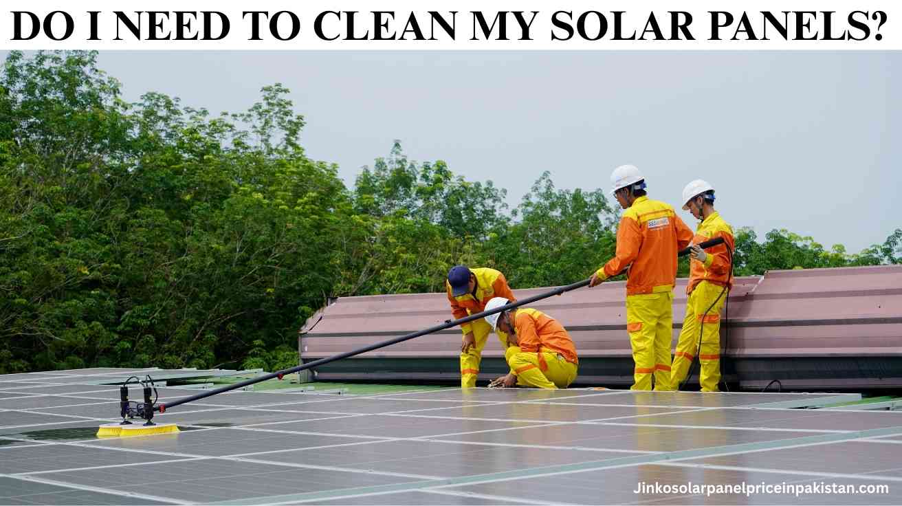 Do I Need to Clean My Solar Panels