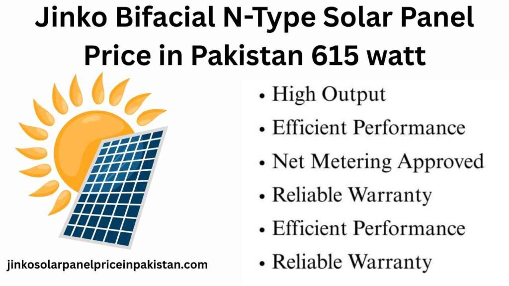 Jinko 615 watt Bifacial N-Type Solar Panel Price in Pakistan