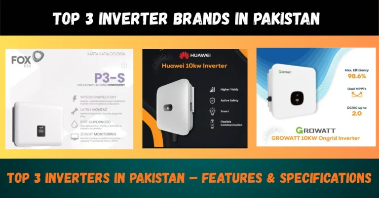 Top 3 Inverter brands in Pakistan – Complete Guide for 2025 1 Top 3 inverter brands in Pakistan displayed with key features and performance highlights for home and business use.