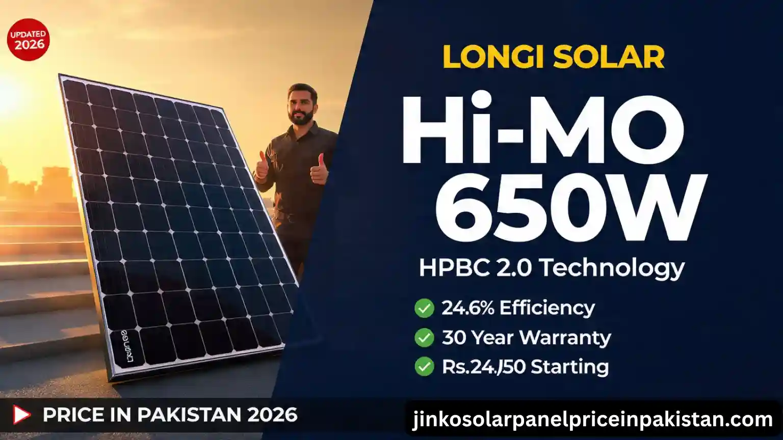 Longi Hi-MO X10 650W solar panel featured image showing sleek black busbar-free panel on Pakistani rooftop with technician, bold title Longi Hi-MO X10 650W Price in Pakistan 2026, HPBC 2.0 technology highlights including 24.6 percent efficiency, 30 year warranty, and starting price Rs. 24050