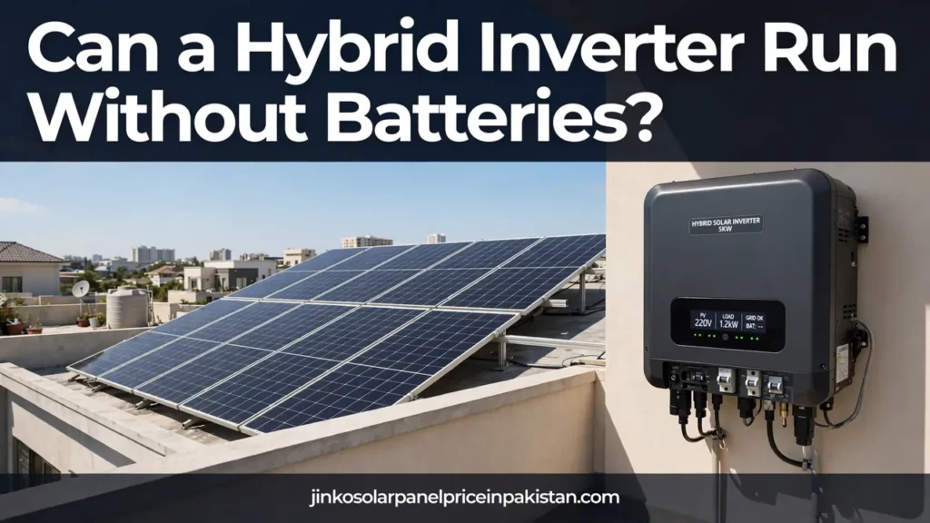 Can a hybrid inverter run without batteries guide